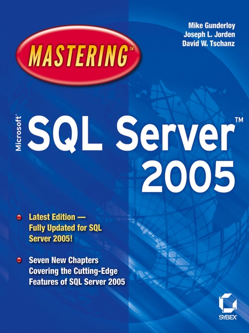 Title details for Mastering Microsoft SQL Server 2005 by Mike Gunderloy - Available